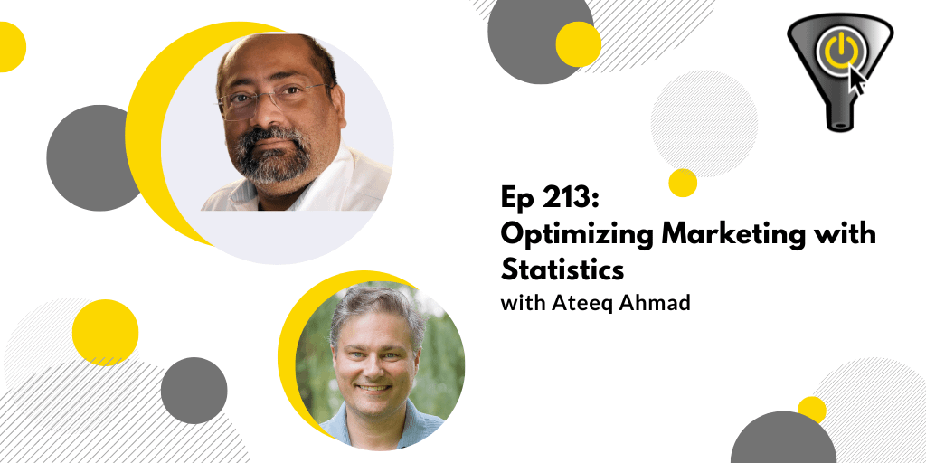 Optimizing Marketing with Statistics, with Ateeq Ahmad
