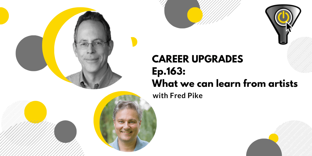 What we can learn from artists, with Fred Pike